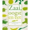 Zaai, Oogst En Eet Door Jo Whittingham